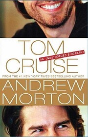 Tom Cruise: An Unauthorized Biography de…