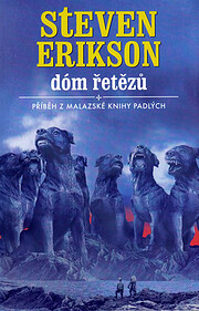 Dóm řetězů : příběh z Malazské knihy…