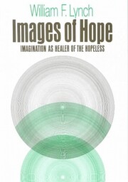 Images of hope : imagination as healer of…