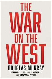 The War on the West by Douglas Murray