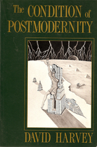 The Condition of Postmodernity: An Enquiry…