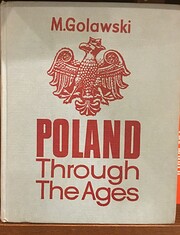 Poland through the ages : an outline of…