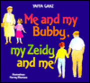 Me and my bubby, my zeidy and me de Yaffa…