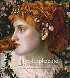 Pre-Raphaelite and Other Masters: The Andrew…