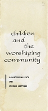 Children and the worshiping community : a…