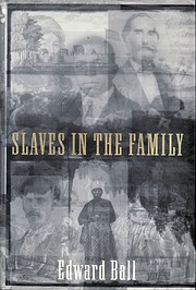 Slaves in the Family di Edward Ball