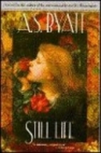 Still Life by A. S. Byatt