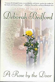 A Rose By the Door por Deborah Bedford