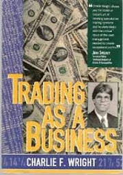 Trading as a Business av Charlie F. Wright