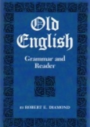 Old English, grammer & reader de Robert E.…