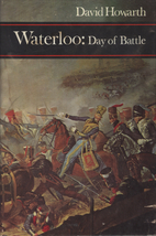Waterloo: A Near Run Thing by David Armine…