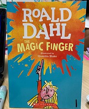 The Magic Finger por Roald Dahl