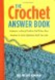 The Crochet Answer Book: Solutions to Every…