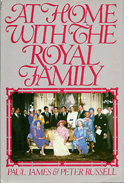 At Home With the Royal Family por Paul James
