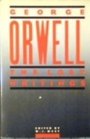 Orwell, the lost writings de George Orwell