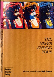 The Never Ending Tour. Günter Amendt über…