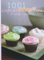 1001 Cupcakes, Cookies & Tempting Treats de…