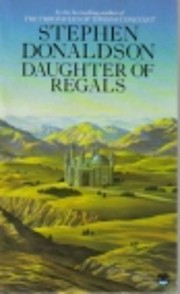 Daughter of Regals por Stephen Donaldson