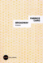 Broadway por Fabrice Caro