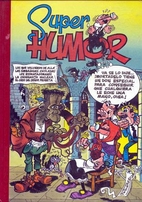 Super Humor 8. Mortadelo y Filemón: Los que…
