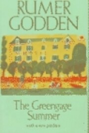 The Greengage Summer por Rumer Godden