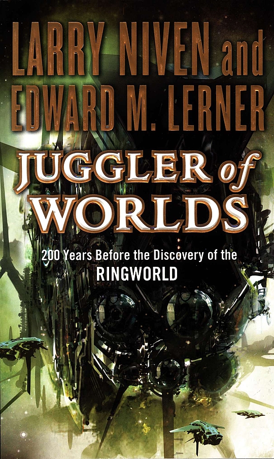 Juggler of Worlds by Larry Niven | LibraryThing