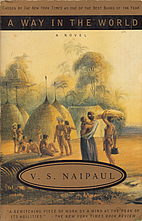 A Way in the World by V. S. Naipaul
