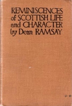 Reminiscences of Scottish life and character…
