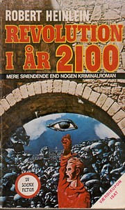 Revolution i år 2100 por Robert A. Heinlein