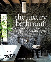 The Luxury Bathroom: Extraordinary Spaces…