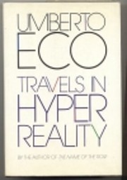 Travels in Hyperreality: Essays de Umberto…