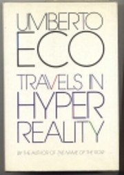 Travels in Hyperreality: Essays af Umberto…