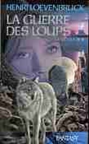 La guerre des loups (La Moïra) de Henri…