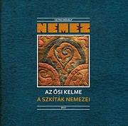 Nemez az ősi kelme a szkíták…