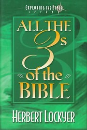 All the 3s of the Bible af Herbert Lockyer
