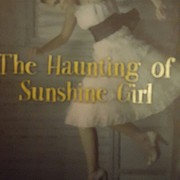 The Sacrifice of Sunshine Girl (Haunting of…