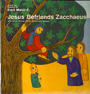 Jesus Befriends Zacchaeus (Pictures from the…