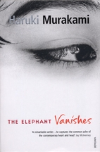 Elephant Vanishes by Haruki Murakami