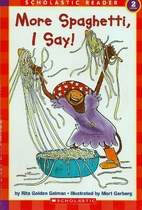 More Spaghetti, I Say! by Rita Golden Gelman