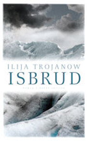 Isbrud von Ilija Trojanow