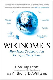 Wikinomics: How Mass Collaboration Changes…