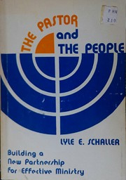 The pastor and the people;: Building a new…