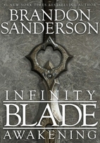 Infinity Blade: Awakening by Brandon…