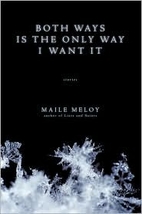 Both Ways Is the Only Way I Want It by Maile…