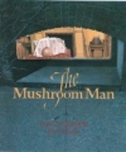 The mushroom man di Ethel Pochocki