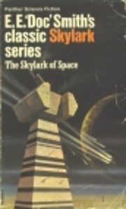 The Skylark of Space par E. E. Doc Smith