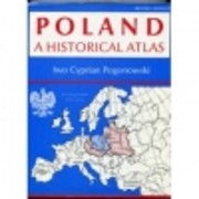 Poland a Historical Atlas af Iwo Pogonowski