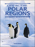 Life in the Polar Regions: Student Book…