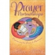 Prayer Partnerships - Experiencing the Power…