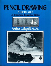 Pencil Drawing Step-By-Step de Guptill